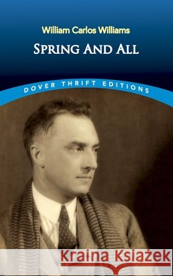 Spring and All William Carlos Williams 9780486826929 Dover Publications - książka