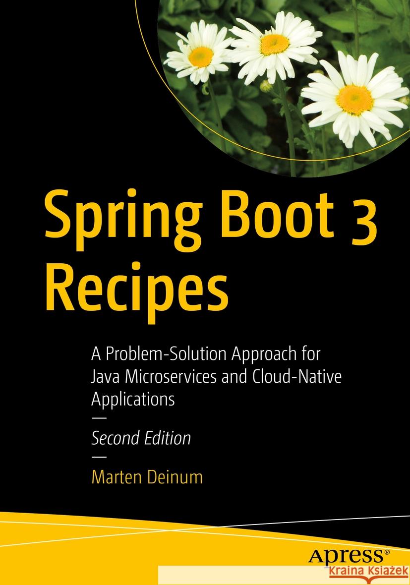 Spring Boot 3 Recipes Marten Deinum 9798868801129 Apress - książka