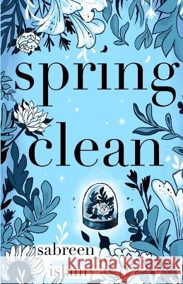 spring clean Sabreen Islam Alice Waldow  9780473602376 Sabreen Islam - książka
