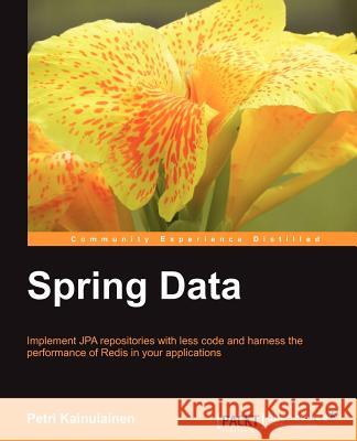 Spring Data Petri Kainulainen 9781849519045  - książka