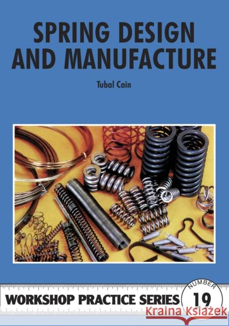 Spring Design and Manufacture Tubal Cain 9780852429259 Special Interest Model Books - książka