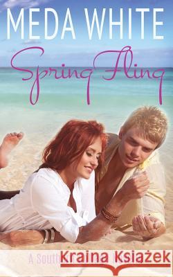 Spring Fling: A Southern College Novella Meda White 9781941287002 Meda White - książka