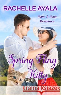 Spring Fling Kitty: The Hart Family Rachelle Ayala 9781534779570 Createspace Independent Publishing Platform - książka