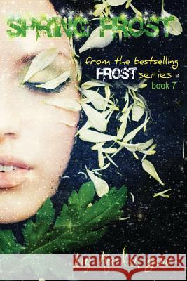Spring Frost: Bitter Frost Series Kailin Gow 9781597480369 Edge - książka