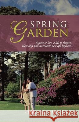 Spring Garden N. J. Weeks 9781466989863 Trafford Publishing - książka
