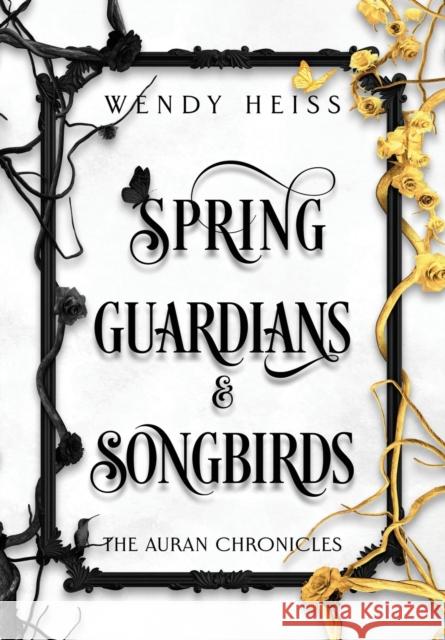 Spring Guardians and Songbirds Wendy Heiss 9781739169619 Heiss Publishing - książka