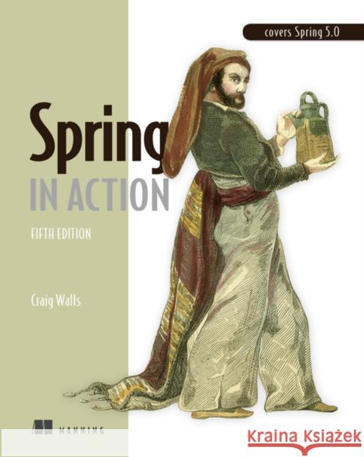 Spring in Action, Fifth Edition Craig Walls 9781617294945 Manning Publications - książka