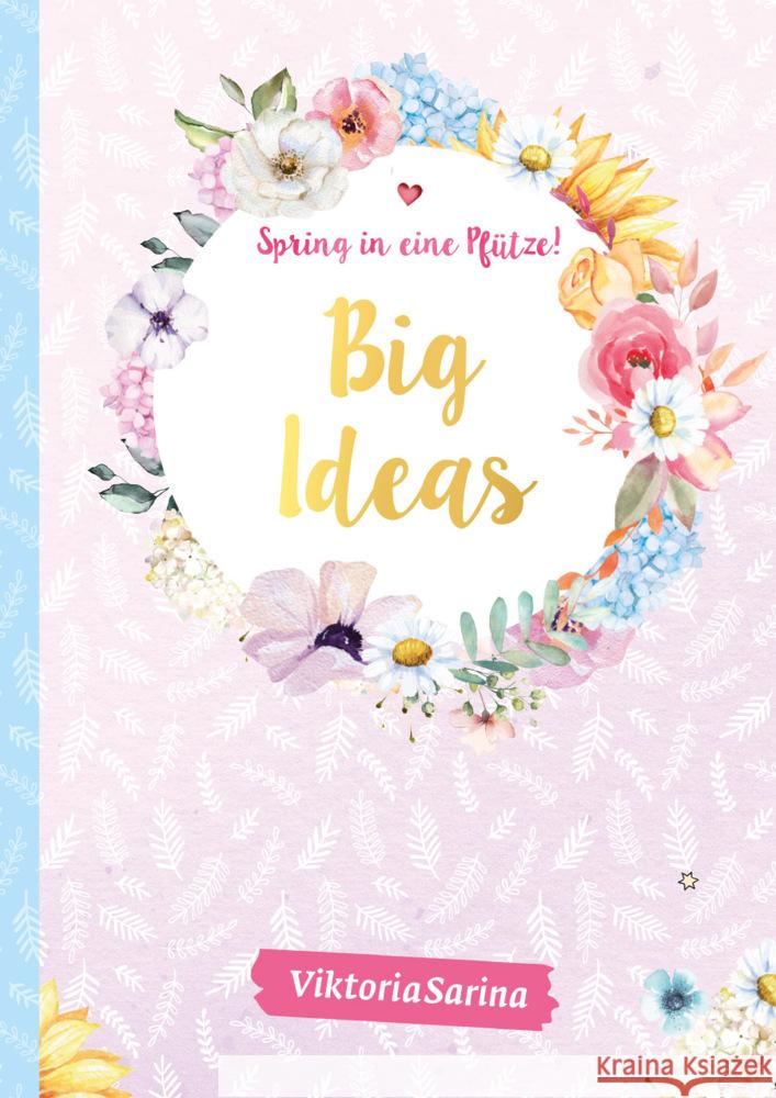 Spring in eine Pfütze! Notizbuch Big Ideas ViktoriaSarina 9783960961697 CE Community Editions - książka