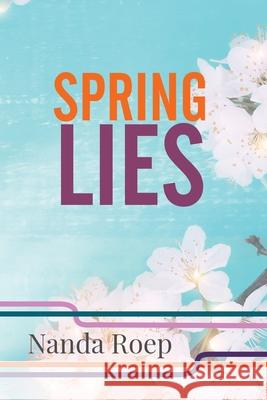Spring Lies Nanda Roep 9789083548760 Nanda Publishing - książka