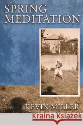 Spring Meditation Kevin Miller Lana Hechtman Ayers 9781936657667 Moonpath Press - książka