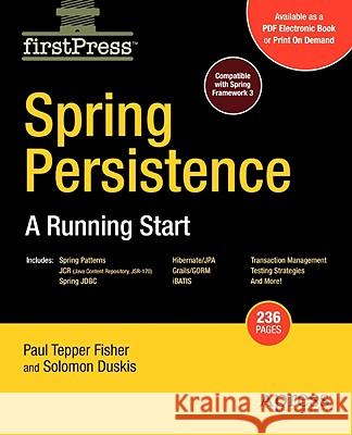 Spring Persistence -- A Running Start Mark Fisher Solomon Duskis Paul Fisher 9781430218777 Apress - książka
