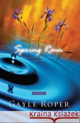 Spring Rain Gayle G. Roper 9781576736388 Multnomah Publishers - książka