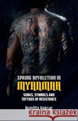 Spring Revolution in Myanmar Nandita Haksar 9781997742135 Daraja Press - książka
