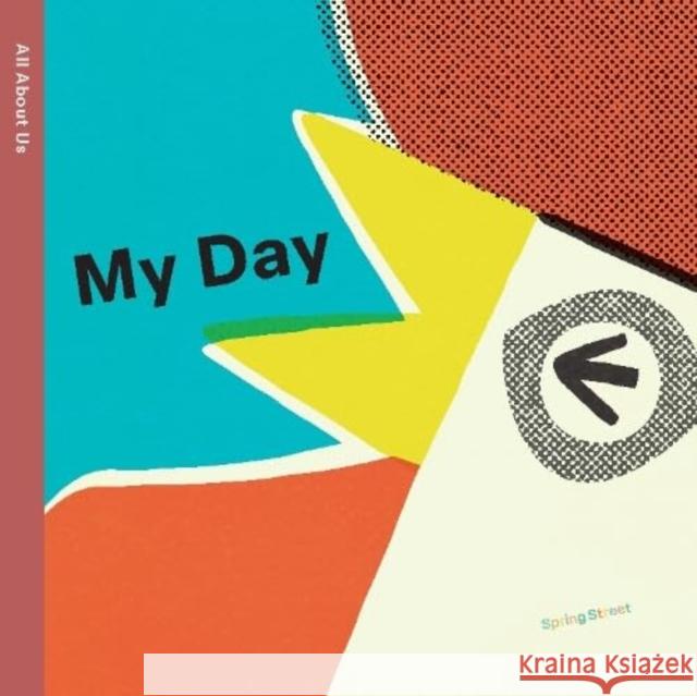 Spring Street All About Us: My Day Boxer Books 9781454711681 Lark Books,U.S. - książka