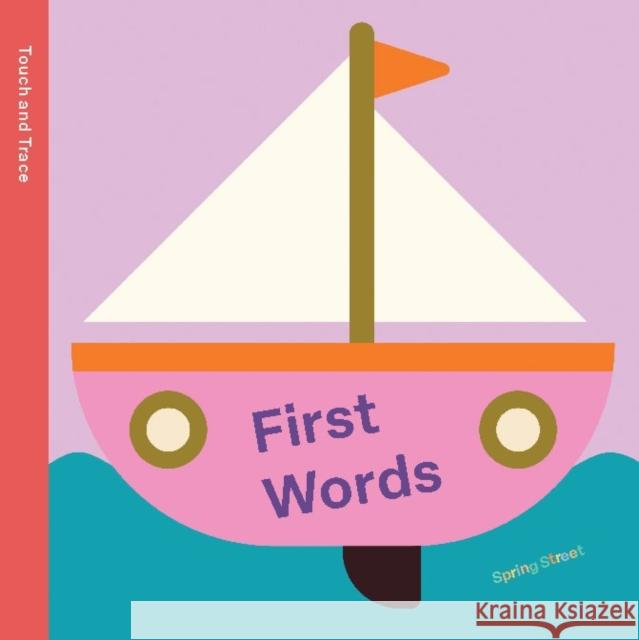 Spring Street Touch and Trace: First Words Boxer Books 9781454711827 Lark Books,U.S. - książka