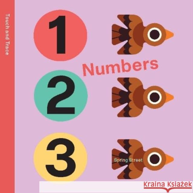 Spring Street Touch and Trace: Numbers Boxer Books 9781454711834 Lark Books,U.S. - książka