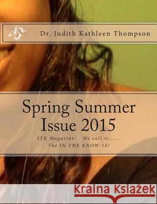 Spring Summer Issue 2015 Judith Kathleen Thompson 9781514678473 Createspace Independent Publishing Platform - książka