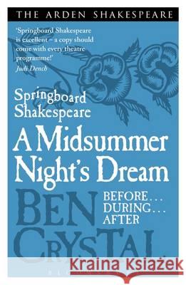 Springboard Shakespeare: A Midsummer Night's Dream Ben Crystal 9781474260633 Bloomsbury Academic (JL) - książka