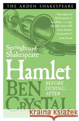 Springboard Shakespeare:Hamlet Ben Crystal 9781474260640 Bloomsbury Academic (JL) - książka