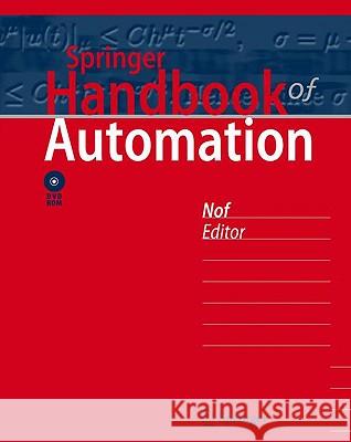 Springer Handbook of Automation [With DVD ROM] Nof, Shimon Y. 9783540788300 Springer - książka