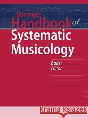 Springer Handbook of Systematic Musicology Rolf Bader 9783662550021 Springer - książka