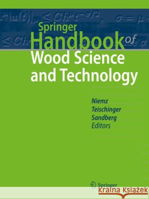 Springer Handbook of Wood Science and Technology Peter Niemz Alfred Teischinger Dick Sandberg 9783030813147 Springer - książka