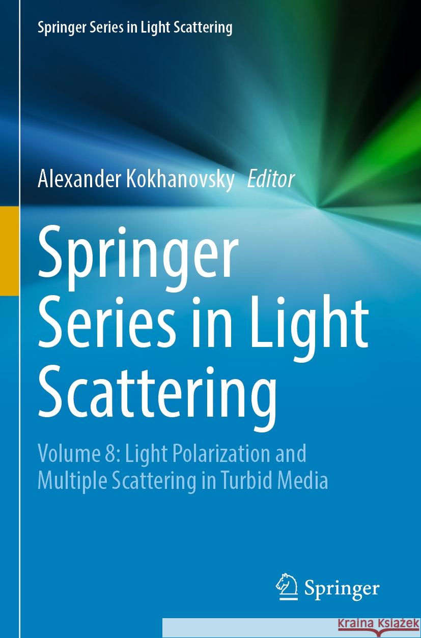 Springer Series in Light Scattering  9783031103001 Springer International Publishing - książka