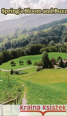 Spring's Bloom and Buzz Thor Castlebury 9789916857267 Creative Arts Management Ou - książka