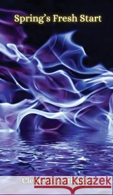 Spring's Fresh Start Clement Portlander 9789916856949 Creative Arts Management Ou - książka