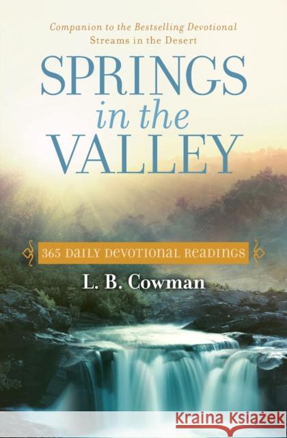 Springs in the Valley: 365 Daily Devotional Readings L. B. E. Cowman 9780310354482 Zondervan - książka