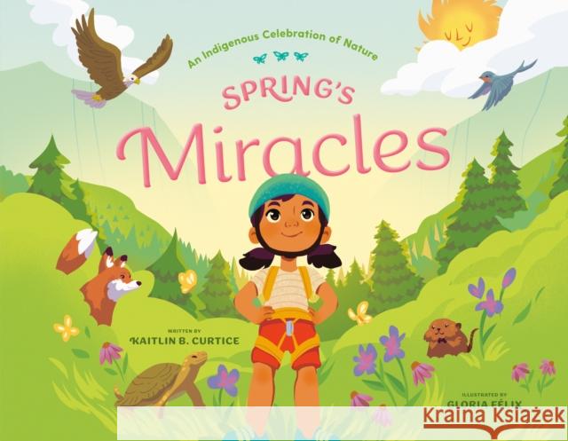 Spring's Miracles Kaitlin B. Curtice Gloria F?lix 9780593577851 Convergent Books - książka