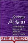 Springs of Action Mele, Alfred R. 9780195071146 Oxford University Press