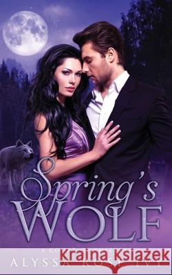 Spring's Wolf Alyssa Rose Ivy 9798504937762 Independently Published - książka