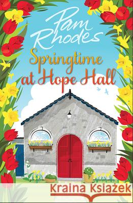 Springtime at Hope Hall Pam Rhodes 9781782642855 Lion Fiction - książka
