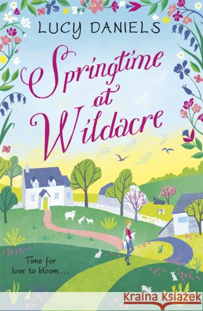 Springtime at Wildacre: the gorgeously uplifting, feel-good romance Lucy Daniels 9781473653924 Hodder & Stoughton - książka