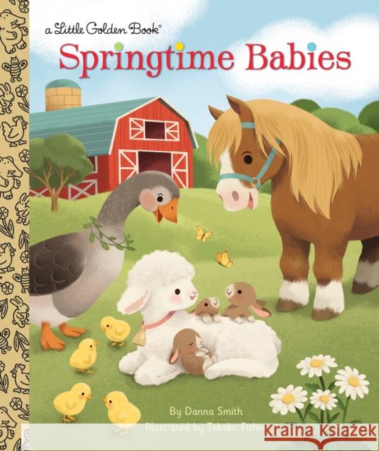 Springtime Babies Danna Smith Takako Fisher 9781524715168 Golden Books - książka
