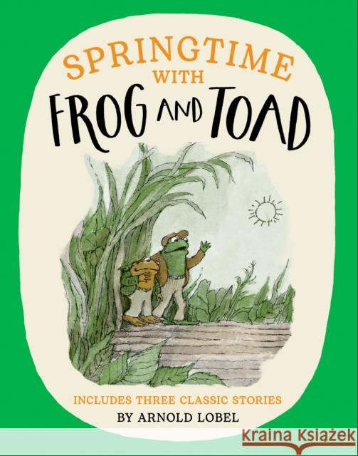 Springtime with Frog and Toad Arnold Lobel 9780008651824 HarperCollins Publishers - książka