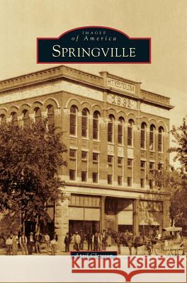 Springville April Clawson 9781540226624 Arcadia Publishing Library Editions - książka