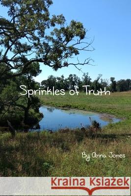 Sprinkles of Truth Revised Anna Jones 9781975691127 Createspace Independent Publishing Platform - książka
