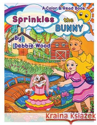 Sprinkles the Bunny Debbie Wood Jayamini Attanayake 9781087894874 Debra L. Wood - książka