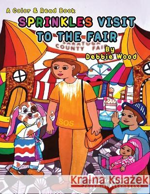 Sprinkles Visit to the Fair Debbie Wood Jayamini Attanayake 9781087982076 Debra L. Wood - książka