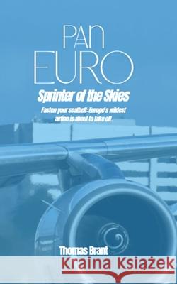 Sprinter of the Skies Thomas Brant 9781068437588 T Brant Publishing - książka