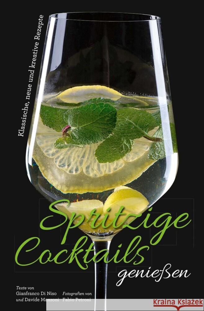 Spritzige Cocktails genießen : Klassische, neue und kreative Rezepte Manzoni, Davide; Di Niso, Gianfranco; Petroni, Fabio 9788863124101 White Star - książka