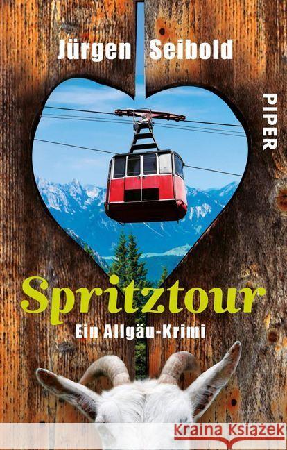 Spritztour : Ein Allgäu-Krimi Seibold, Jürgen 9783492308533 Piper - książka