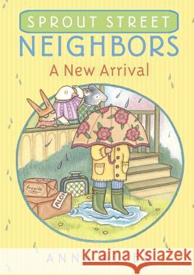 Sprout Street Neighbors: A New Arrival Anna Alter 9780385755641 Yearling Books - książka