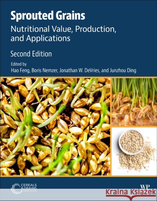 Sprouted Grains: Nutritional Value, Production, and Applications  9780443236341 Elsevier Science & Technology - książka