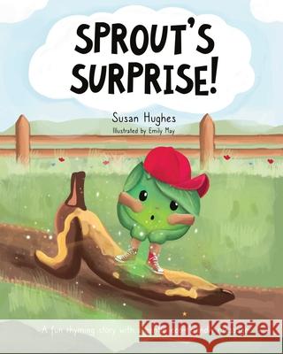 Sprout's Surprise! Susan Hughes Emily May 9781838402006 Treacle City Press - książka