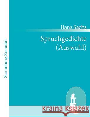 Spruchgedichte (Auswahl) Hans Sachs 9783843060875 Contumax Gmbh & Co. Kg - książka