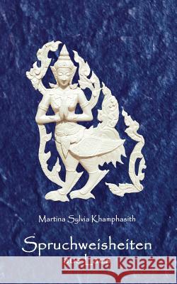 Spruchweisheiten aus Laos Khamphasith, Martina Sylvia 9783937257198 Hamburger Haiku Verlag - książka