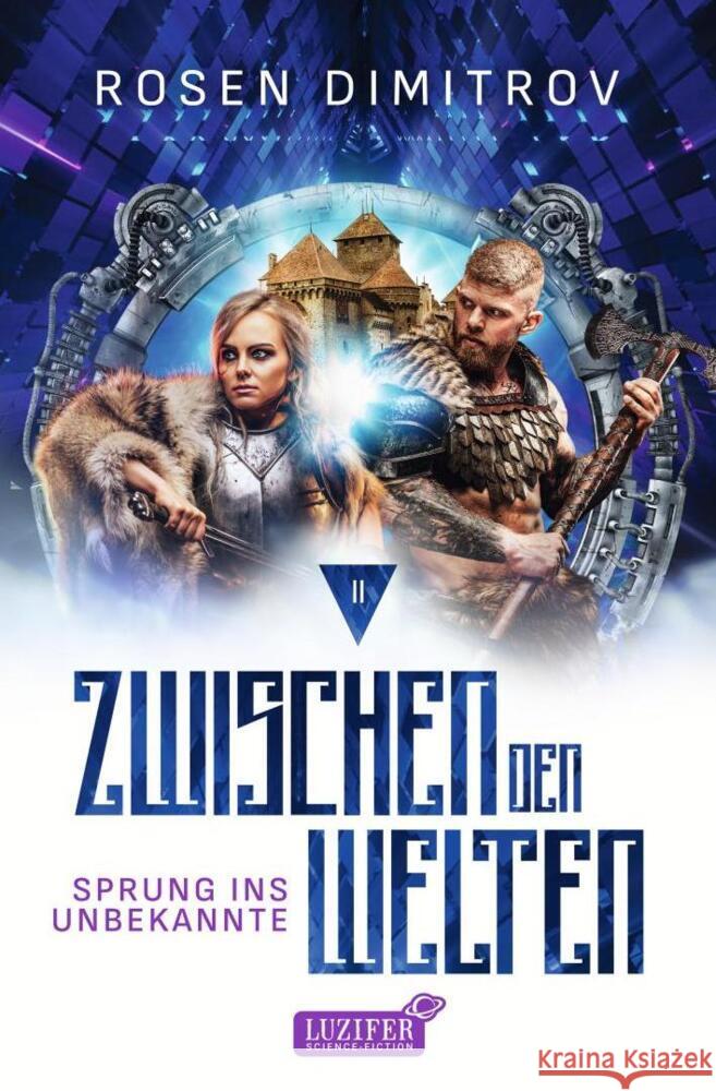 SPRUNG INS UNBEKANNTE (Zwischen den Welten - Band 2) Dimitrov, Rosen 9783958357655 Luzifer-Verlag - książka